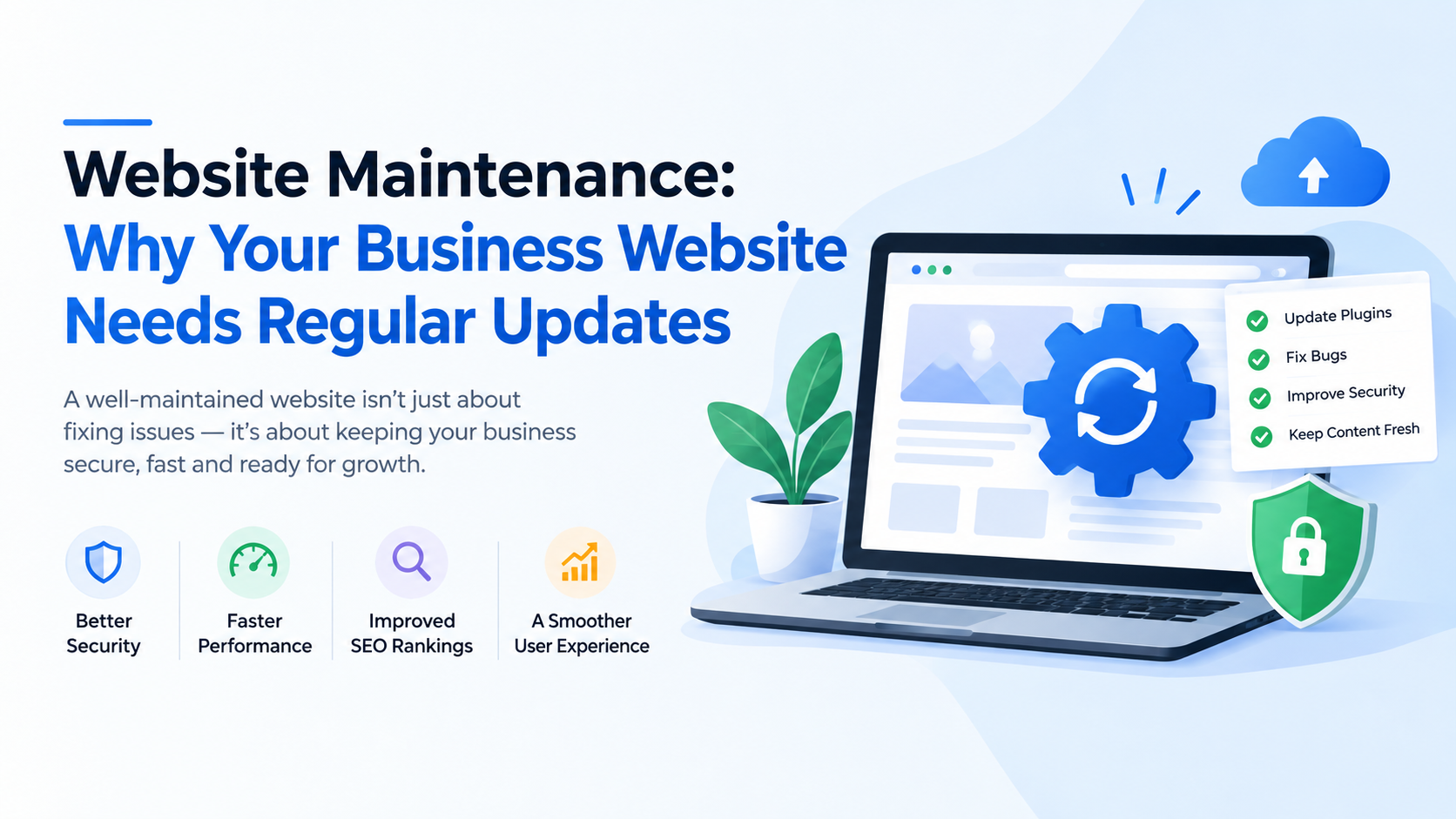 Website Maintenance: Why Your Business Website Needs Regular Updates